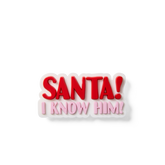 Bogg Bit - Santa! I Know Him!